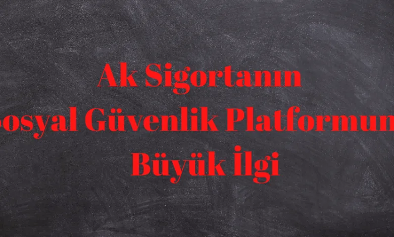 Aksigorta'nın Dijital Güvenlik Platformu'na Büyük İlgi