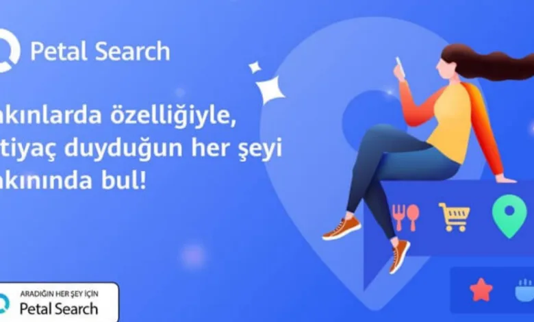 Huawei Petal Search Gelişmeye Devam Ediyor