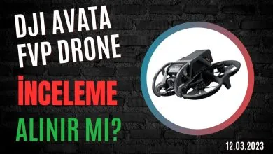 Dji Avata FVP Drone İnceleme